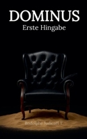 DOMINUS Erste Hingabe (Dominus (Deutsch)) (German Edition) B0F9RX4GZ4 Book Cover