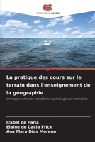 La pratique des cours sur le terrain dans l'enseignement de la géographie 6209454895 Book Cover