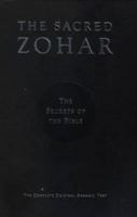 The Sacred Zohar: The Secrets of the Bible. Rabbi Michael Berg 157189554X Book Cover