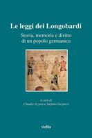 Le leggi dei Longobardi. Storia, memoria e diritto di un popolo germanico. Testo latino a fronte 888334099X Book Cover