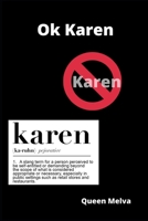 Ok Karen: real life run ins with Karen B08TLCG8D8 Book Cover