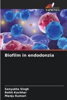 Biofilm in endodonzia (Italian Edition) B0CLG4XYGB Book Cover