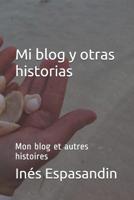 Mi blog y otras historias: Mon blog et autres histoires 1095919156 Book Cover
