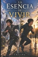 La Esencia de Vivir (Spanish Edition) B0H2DXY84C Book Cover