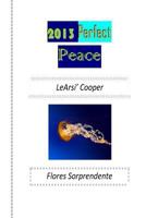 2013 Perfect Peace 1490525114 Book Cover