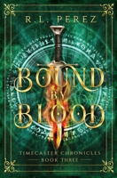 Bound by Blood: A Dark Fantasy Romance 1735049220 Book Cover