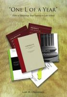 One-L of a Year: Learning Strategies for Maximizing Your Success in Law School 1594609470 Book Cover