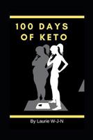 100 Days of Keto 1728715717 Book Cover