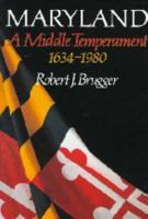 Maryland, A Middle Temperament: 1634-1980 0801854652 Book Cover
