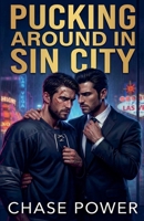 Pucking Around in Sin City B0GY2SQTBG Book Cover
