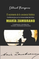 El nacimiento de la conciencia histórica: Conferencias en la Universidad del Aire por María Zambrano (Spanish Edition) B0875XQ24L Book Cover