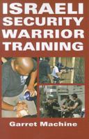 Israeli Security Warrior Training 1610041801 Book Cover