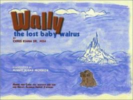Wally the Lost Baby Walrus 1888125594 Book Cover
