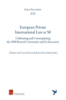 European Private International Law at 50: Celebrating and Contemplating the 1968 Brussels Convention and Its Successors 1780687753 Book Cover