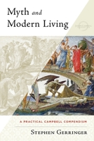 Myth and Modern Living 1611780721 Book Cover