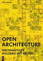 Open Architecture: Nachhaltiger Holzbau mit System 386859681X Book Cover