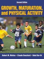 Growth, Maturation and Physical Activity 0880118822 Book Cover