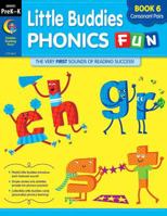 Little Buddies Phonics Fun Book 6 - Consonant Pairs 161601525X Book Cover