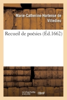 Recueil de Poa(c)Sies de Mademoiselle Desjardins (A0/00d.1664) 2012766447 Book Cover