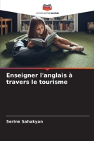 Enseigner l'anglais à travers le tourisme (French Edition) 6209865526 Book Cover