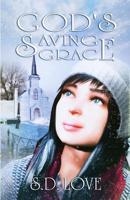 GOD'S SAVING GRACE (The walk by faith series) 1791786677 Book Cover