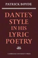 Dante's Style In His Lyric Poetry 0521155320 Book Cover