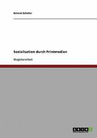 Sozialisation durch Printmedien 3638728366 Book Cover