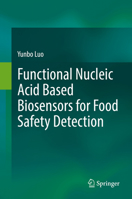 Functional Nucleic Acid Based Biosensors for Food Safety Detection 9811082189 Book Cover