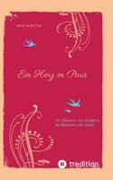 Ein Herz in Paris: Ein Flüstern von Ewigkeit im Rauschen der Seine (German Edition) 3384705076 Book Cover