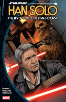 Star Wars: Han Solo - Hunt For The Falcon 1302963198 Book Cover