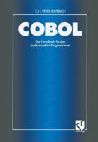 COBOL Das Handbuch Fur Den Professionellen Programmierer: Auf Der Basis Des ANSI-Standards Unter Berucksichtigung Der IBM-Erweiterungen Unter Vs COBOL II 3528052791 Book Cover