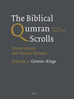 The Biblical Qumran Scrolls. Volume 1: GenesisKings: Transcriptions and Textual Variants 9004244786 Book Cover