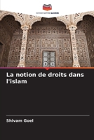 La notion de droits dans l'islam (French Edition) 6209971849 Book Cover