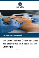 Ein umfassender Überblick über die plastische und kosmetische Chirurgie 6206214419 Book Cover