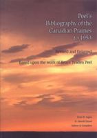 Peel's Bibliography of the Canadian Prairies to 1953 0802048250 Book Cover