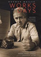 Norman Mailer: Works and Days 1732651914 Book Cover