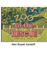 Zoo to the Rescue B09LGND6NS Book Cover