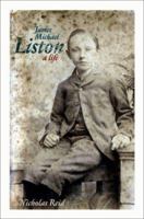 James Michael Liston: A Life 0864735367 Book Cover