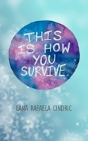 This Is How You Survive 1544659776 Book Cover