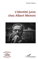 L’identité juive chez Albert Memmi (Autour Des Écrivains Maghrébins) (French Edition) 233644531X Book Cover