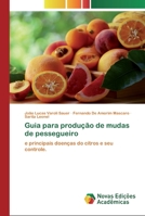 Guia para produção de mudas de pessegueiro: e principais doenças do citros e seu controle. 6200799040 Book Cover