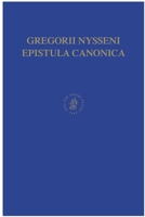 Gregorii Nysseni Sermones: Pars I (Gregorius Nyssenus Opera, Vol 9) (Gregorius Nyssenus Opera, Vol 9) 9004007504 Book Cover