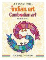A Look Into Indian Art, Cambodian Art 1791804799 Book Cover