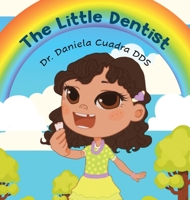 The Little Dentist 1087916151 Book Cover