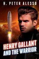 Henry Gallant and the Warrior 1511691603 Book Cover