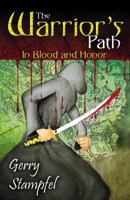 The Warrior's Path: In Blood and Honor 0741445212 Book Cover
