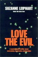 Love The Evil 0741400138 Book Cover