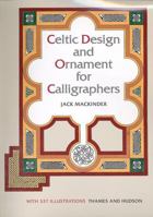 Celtic Design and Ornament for Calligraphers 0500280940 Book Cover