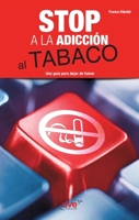 Stop a la adicción al tabaco (Spanish Edition) 1644614332 Book Cover