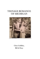 THE TEENAGE ROMANCE OF MICHIGAN B0CN63PZPJ Book Cover
